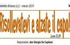 Periodico culturale: RISOLLEVATEVI E ALZATE IL CAPO (Lc 21,28)