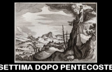 Omelie 2023 di don Giorgio: VII DOPO PENTECOSTE